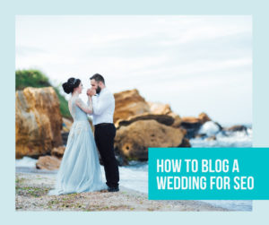 how to blog a wedding for seo sign