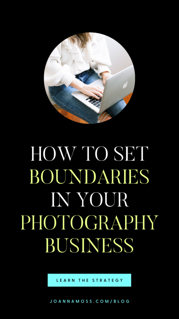 setting boundaries in your photography business